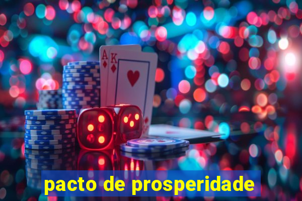 pacto de prosperidade